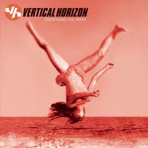 Vertical Horizon – Everything you want