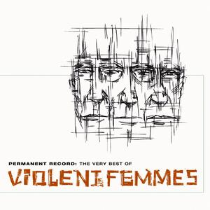 Violent Femmes – Blister in the sun