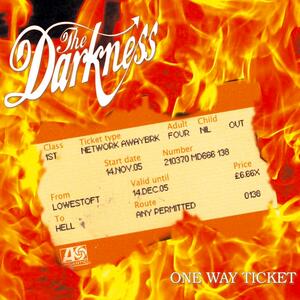 The Darkness – One way ticket
