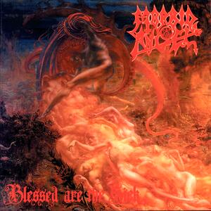 Morbid Angel – Blessed are the sick