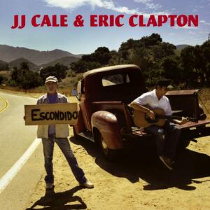 JJ Cale and Eric Clapton – Anyway the wind blows