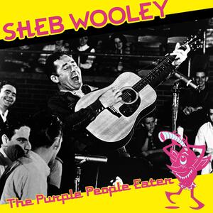 Sheb Wooley – The purple people eater