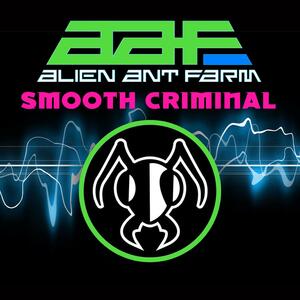 Alien Ant Farm – Smooth criminal