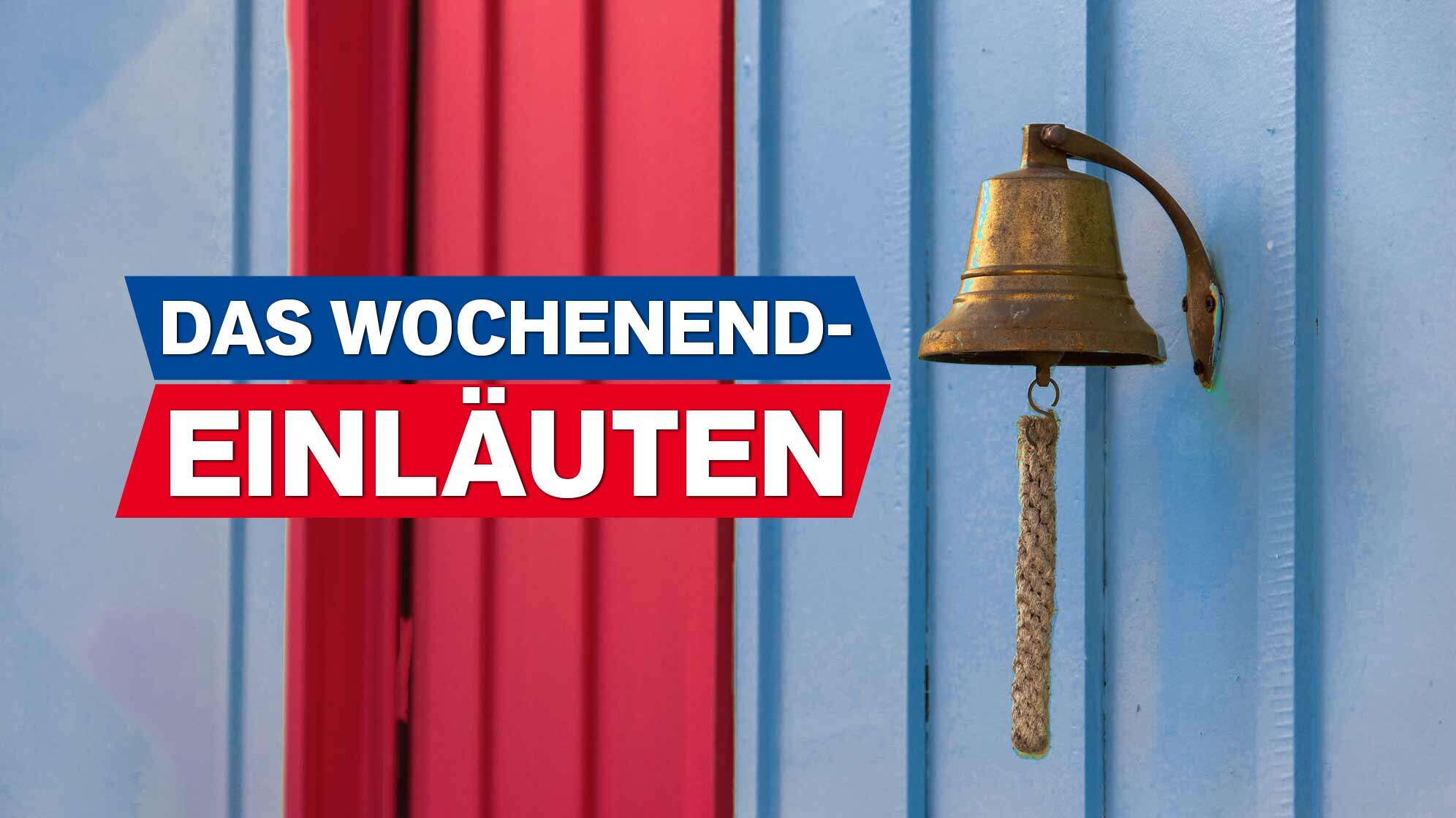 Eine Glocke hängt an einer rot-blau gestreiften Hauswand, dazu ein Button mit dem Text: Das Wochenend-Einläuten