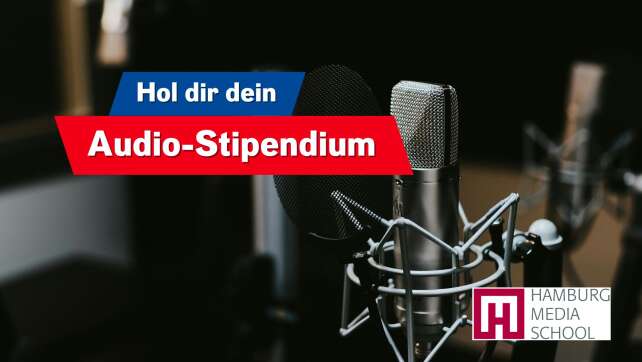 Audio-Stipendium an der Hamburg Media School: Jetzt bis 15.08. bewerben!