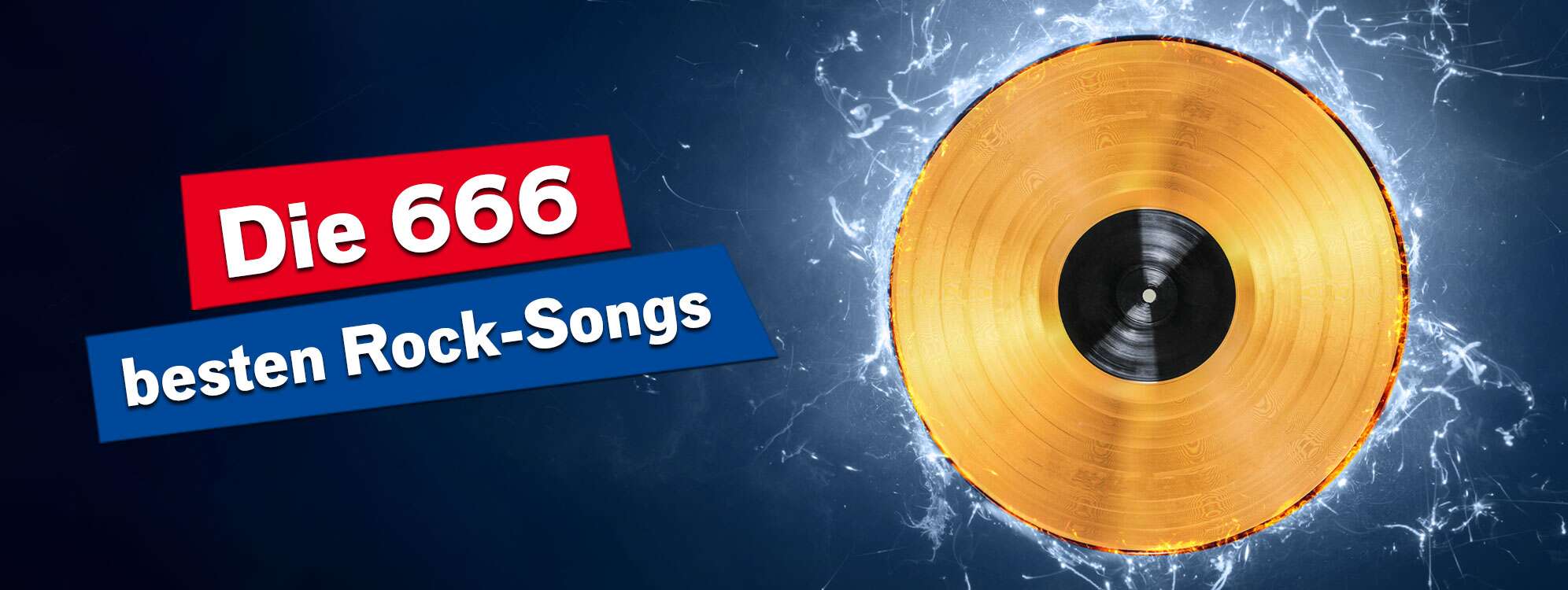 Eine goldene Schallplatte vor blauen Blitzen auf blauem Grund, dazu der Text Die 666 besten Rock-Songs