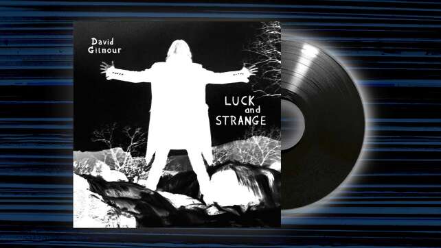 David Gilmour - <em>Luck and Strange</em>